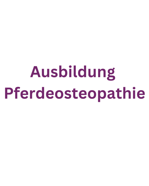 Ausbildung Pferdeosteopathie