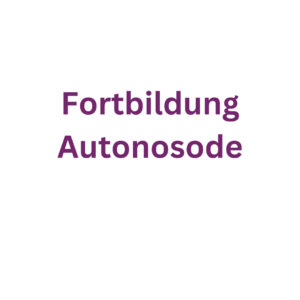 Fortbildung Autonosode